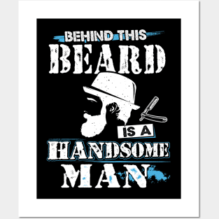 Behind this bearded is a handsome man Posters and Art